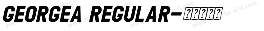 GEORGEA Regular字体转换